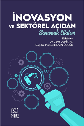 İnovasyon ve Sektörel Açıdan Ekonomik Etkileri Cuma Demirtaş