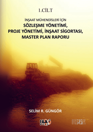 İnşaat Mühendisleri İçin Sözleşme Yönetimi, Proje Yönetimi, İnşaat Sig