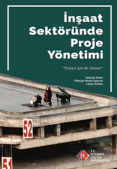 İnşaat Sektöründe Proje Yönetimi Selçuk Alten