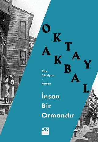 İnsan Bir Ormandır Oktay Akbal