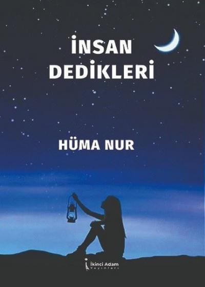 İnsan Dedikleri Hüma Nur