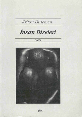 İnsan Dizeleri Kriton Dinçmen