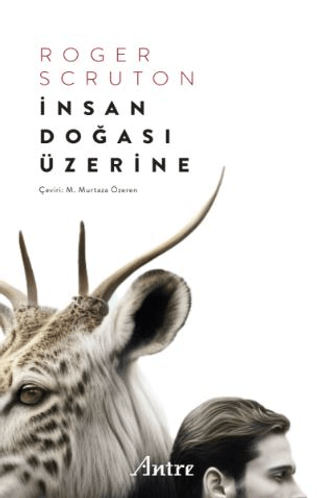 İnsan Doğası Üzerine Roger Scruton