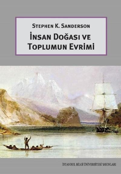 İnsan Doğası ve Toplumun Evrimi Stephen K. Sanderson