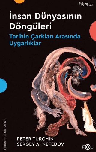 İnsan Dünyasının Döngüleri - Tarihin Çarkları Arasında Uygarlıklar Pet