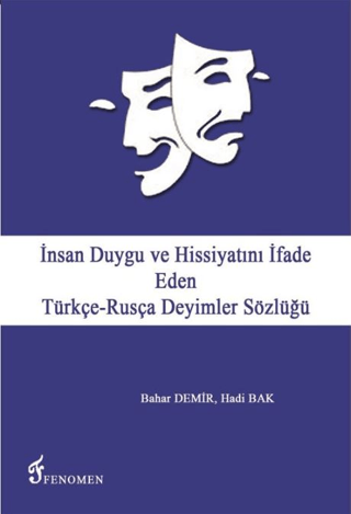 İnsan Duygu ve Hissiyatını İfade Eden Türkçe-Rusça Deyimler Sözlüğü Ba