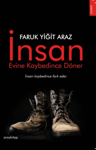 İnsan Evine Kaybedince Döner Faruk Yiğit Araz