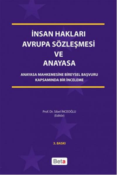 İnsan Hakları Avrupa Sözleşmesi ve Anayasa %10 indirimli Sibel İnceoğl