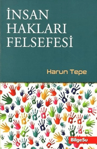 İnsan Hakları Felsefesi Harun Tepe