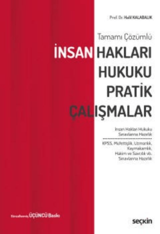 İnsan Hakları Hukuku Pratik Çalışmalar Halil Kalabalık