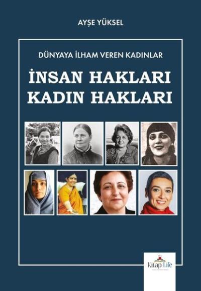 İnsan Hakları Kadın Hakları - Dünyaya İlham Veren Kadınlar Ayşe Yüksel