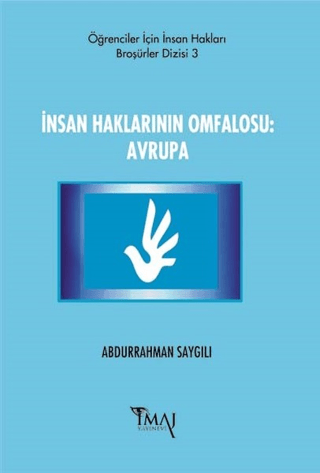 İnsan Haklarının Omfalosu: Avrupa Abdurrahman Saygılı