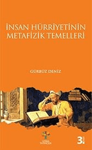 İnsan Hürriyetinin Metafizik Temelleri %25 indirimli Gürbüz Deniz