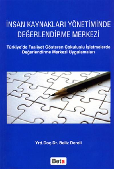 İnsan Kaynakları Yönetiminde Değerlendirme Merkezi %10 indirimli Beliz