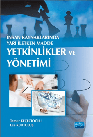 İnsan Kaynaklarında Yarı İletken Madde: Yetkinlikler ve Yönetimi %6 in