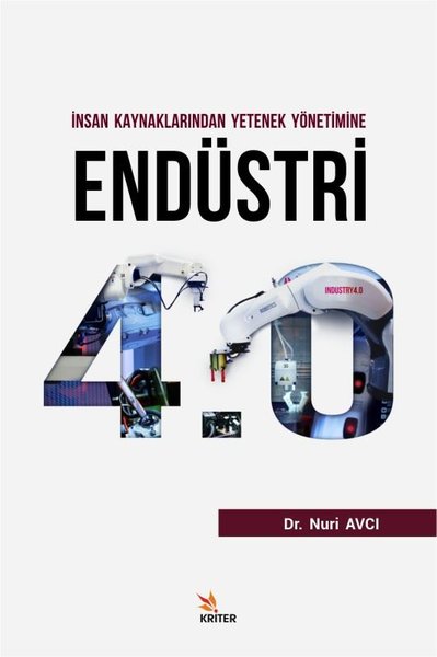 İnsan Kaynaklarından Yetenek Yönetimine Endüstri 4.0 Nuri Avcı