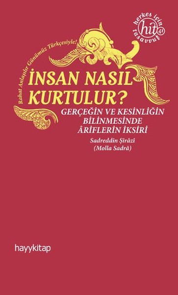 İnsan Nasıl Kurtulur? Sadreddin Şirazi