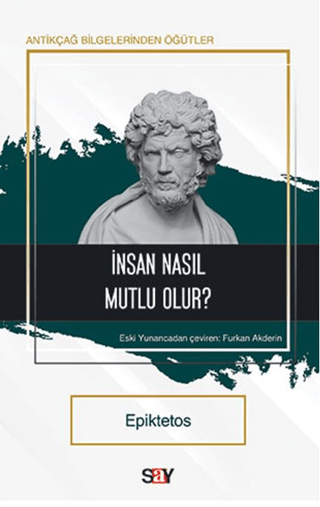 İnsan Nasıl Mutlu Olur? Epiktetos