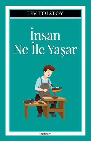 İnsan Ne İle Yaşar Aleksey Nikolayeviç Tolstoy