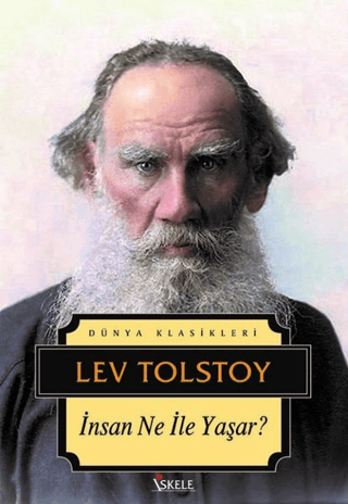 İnsan Ne ile Yaşar - Dünya Klasikleri Lev Nikolayeviç Tolstoy