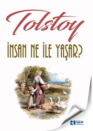 İnsan Ne İle Yaşar? Lev Nikolayeviç Tolstoy