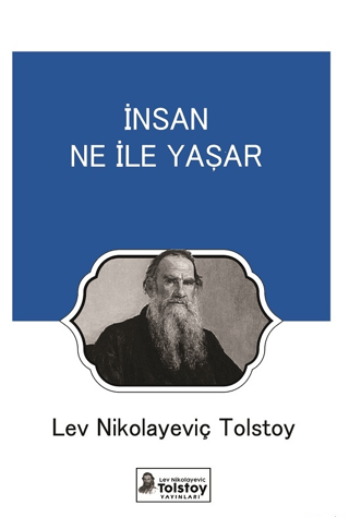 İnsan Ne İle Yaşar Lev Nikolayeviç Tolstoy