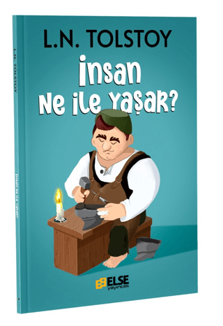 İnsan Ne İle Yaşar? Lev Nikolayeviç Tolstoy