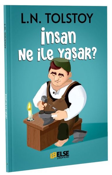 İnsan Ne İle Yaşar? Lev Nikolayeviç Tolstoy