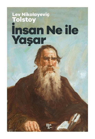 İnsan Ne İle Yaşar Lev Nikolayeviç Tolstoy