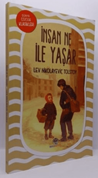 İnsan Ne İle Yaşar Lev Nikolayeviç Tolstoy