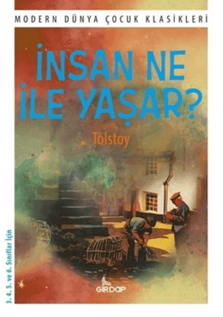 İnsan Ne ile Yaşar? Lev Nikolayeviç Tolstoy