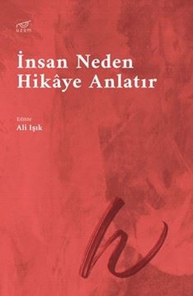 İnsan Neden Hikaye Anlatır Kolektif