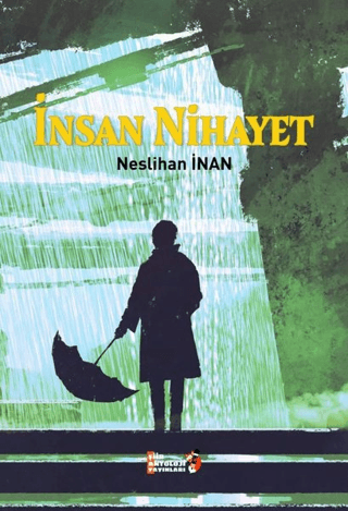 İnsan Nihayet Neslihan İnan