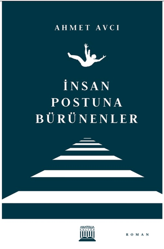 İnsan Postuna Bürünenler (Ciltli) Ahmet Avcı