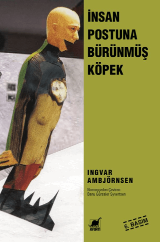 İnsan Postuna Bürünmüş Köpek %27 indirimli Ingvar Ambjörnsen