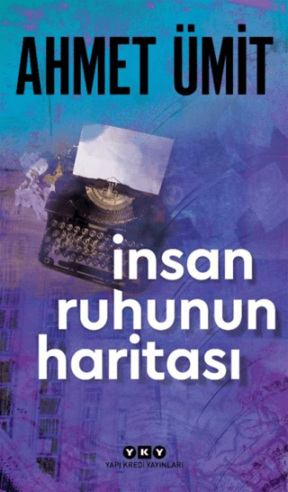 İnsan Ruhunun Haritası Ahmet Ümit