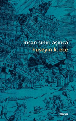 İnsan Sınırı Aşınca Hüseyin K. Ece