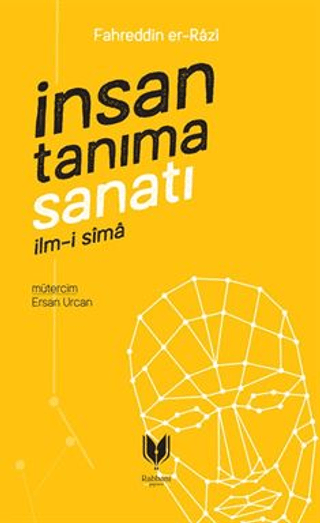 İnsan Tanıma Sanatı: İlm-i Sima Fahreddin Er-Razi