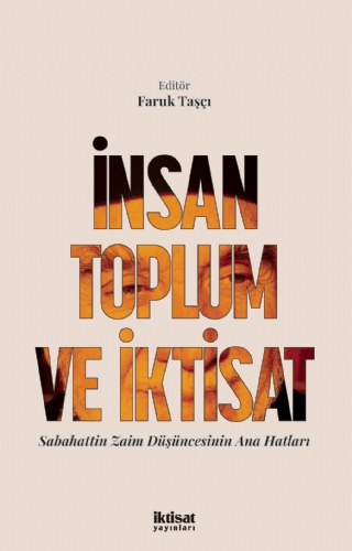 İnsan Toplum ve İktisat Faruk Taşçı