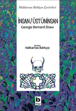 İnsan/Üstüninsan George Bernard Shaw