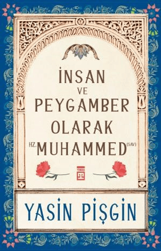 İnsan ve Peygamber Olarak Hz. Muhammed Yasin Pişgin