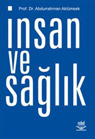 İnsan ve Sağlık Abdurrahman Aktümsek