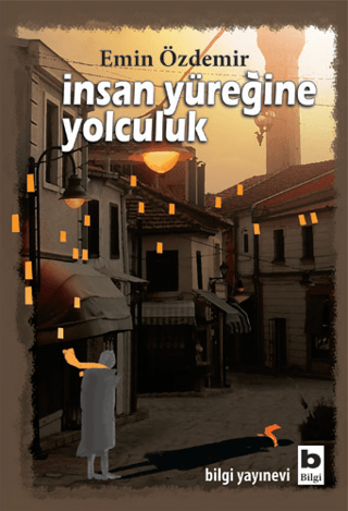 İnsan Yüreğine Yolculuk Emin Özdemir