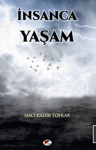 İnsanca Yaşam Hacı Kadir Toprak