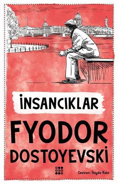 İnsancıklar Fyodor Mihayloviç Dostoyevski