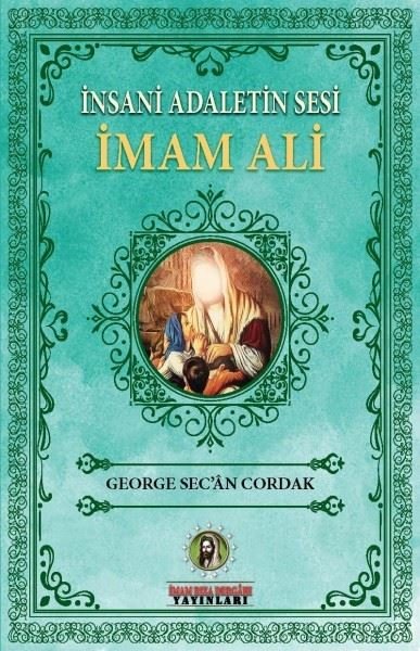 İnsani Adaletin Sesi İmam Ali George Sec'an Cordak