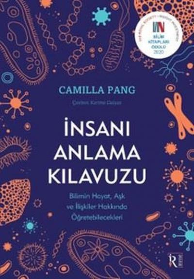 İnsanı Anlama Kılavuzu - Bilimin Hayat Aşk ve İlişkiler Hakkında Öğret