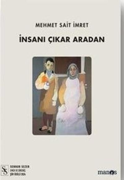 İnsanı Çıkar Aradan Mehmet Sait İmret