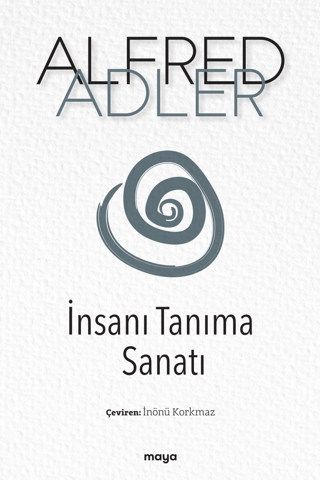 İnsanı Tanıma Sanatı Alfred Adler