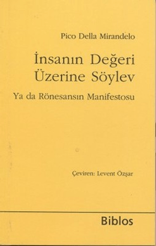 İnsanın Değeri Üzerine Söylev %15 indirimli Pico Della Mirandelo